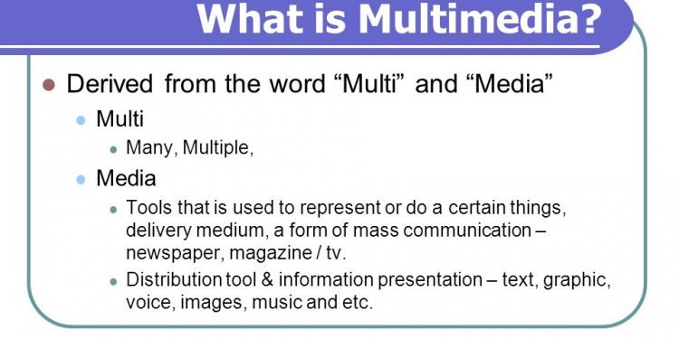 What is Multimedia?